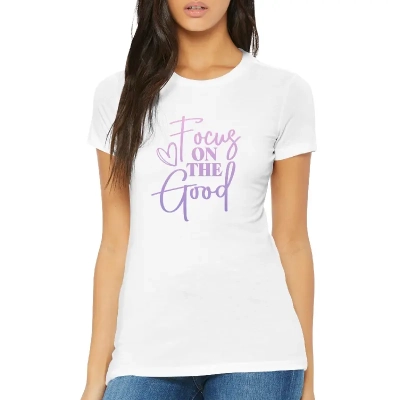 Motivational t-shirt with the quote: "Focus on the Good."