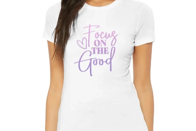 Motivational t-shirt with the quote: "Focus on the Good."